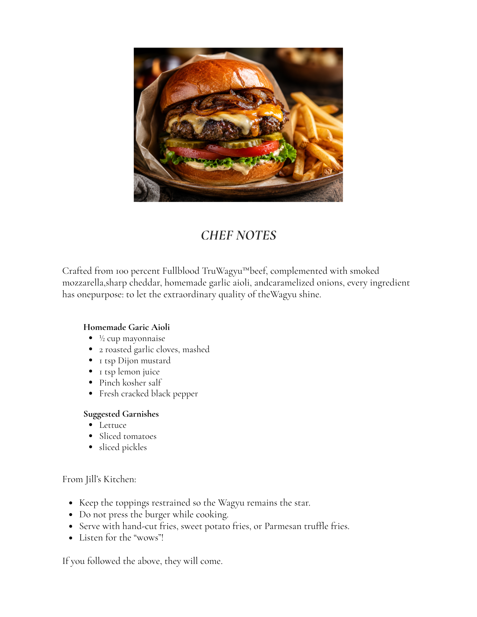 JILL’S IRREPLACEABLE® TRUWAGYU BURGER